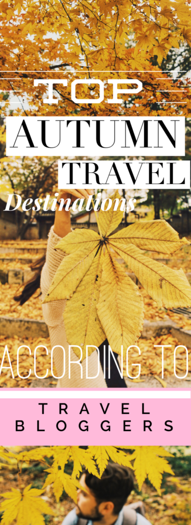 Top Autumn Travel Destinations, According to Travel Bloggers (title)