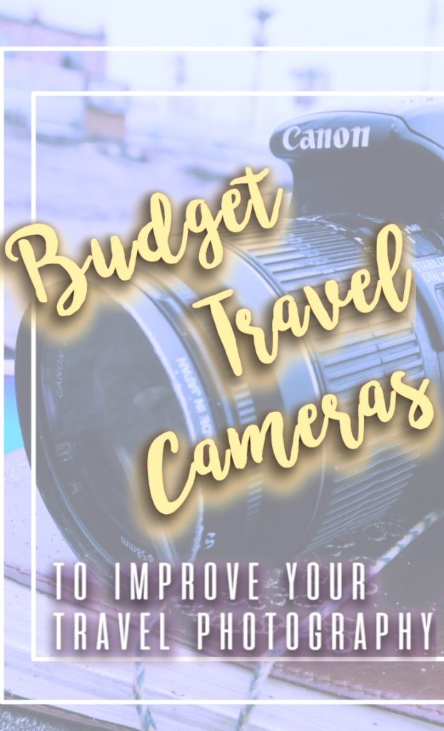 A helpful guide for the easy-to-use budget travel cameras for travelers who want incredible photos, including a breakdown of the pros, cons, and results. Best travel cameras for any beginner! | beginner travel cameras | best cameras for travel | best cameras for travelers | affordable cameras for travel | cheap cameras for travel