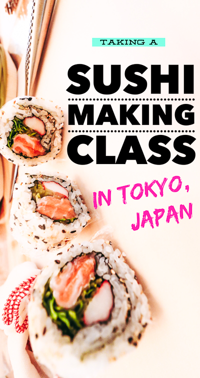 For the ultimate Tokyo travel foodie experience, you can learn to make sushi from a sushi chef! Here's your guide to taking a sushi making class in Japan, and experiencing one of the best things to do in Tokyo, if not one of the best things to do in Japan! During our Japan trip, it this was our favorite Tokyo activity on our Tokyo itinerary, and we highly recommend it!