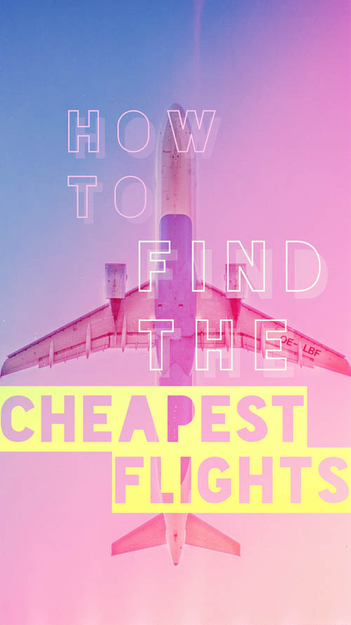 HOW TO FIND CHEAP FLIGHTS TO ANYWHERE: all the travel hack secrets travel bloggers use for doing a cheap flight search like a pro and getting the best airfare deals! how to find super cheap flights| cheapest flight search engines | searching for cheap flights | best sites for cheapest flights | how to search for cheap flights to anywhere | how to search for cheapest flights anywhere | search cheapest flights by date | how to use skyscanner | cheap flight guide | budget travel tips 