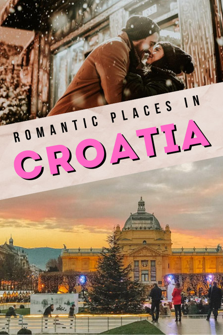 Here are the best romantic places in Croatia to check out! We've compiled the best places to visit in Croatia for couples, including the ancient walls of Dubrovnik, beaches of Rovinj, vistas of Trogir, Christmas markets of Zagreb, & Barone Fortress of Šibenik! best place to go in croatia for couples  | best place to visit in croatia for couples  | croatia for young couples |   Romantic places in Croatia   | where to go in croatia for couples