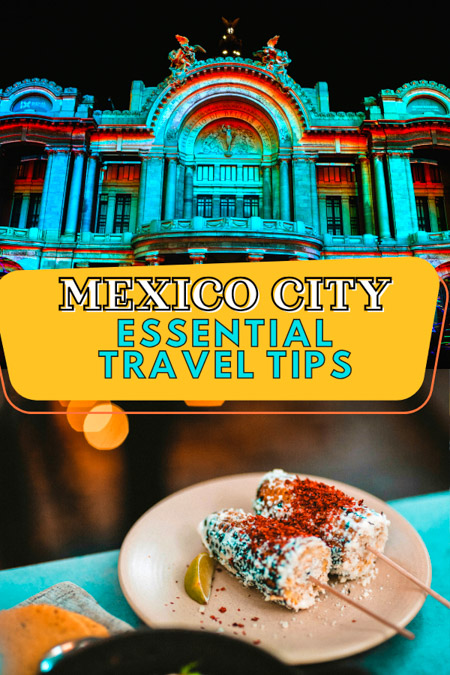 Follow these 18 essential Mexico City travel tips from a local resident, regarding safety, tipping in Mexico City, transportation, where to stay in Mexico City, what to wear in Mexico City, is it safe to drink water in Mexico City, street food in Mexico City, day trips from Mexico City and more! tips for traveling to mexico city travel guide | traveling to Mexico City for women | what to do in Mexico City itinerary | places to visit in Mexico City trip planning | is mexico city worth visiting