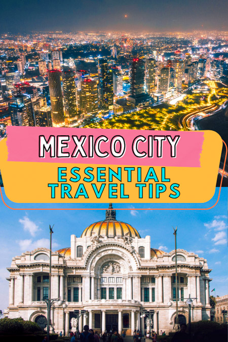 Follow these 18 essential Mexico City travel tips from a local resident, regarding safety, tipping in Mexico City, transportation, where to stay in Mexico City, what to wear in Mexico City, is it safe to drink water in Mexico City, street food in Mexico City, day trips from Mexico City and more! tips for traveling to mexico city travel guide | traveling to Mexico City for women | what to do in Mexico City itinerary | places to visit in Mexico City trip planning | is mexico city worth visiting