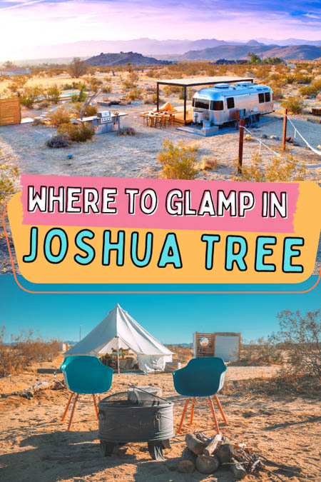 Everything you need to know for desert glamping in Joshua Tree from the people who know best! If you want to glamp in Joshua Tree, and cross of that summer bucket list item, we're here for you. joshua tree glamping desert vibes | where to stay in joshua tree national park | unique places to stay in joshua tree yurt glamping | glamping bubbles in joshua tree | joshua tree glamp guide | rv airstream glamping joshua tree national park | best glamping near joshua tree national park glamping tents