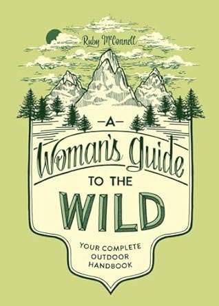This Woman's Guide to the Wild makes a great gift for outdoors lovers