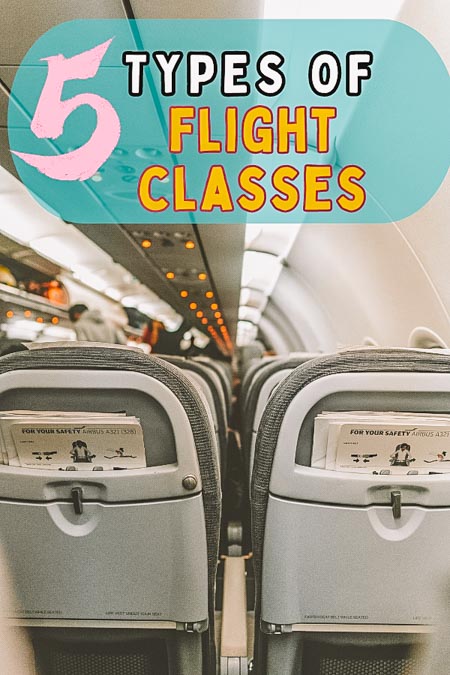 What are the different types of class on an airplane? Read on to discover five types of air travel classes and their key differences. | types of flight classes for first time fliers | types of airline classes for beginner travelers | Understanding the diggerent airplane classes so you can book the one that works best for your travel needs: economy, premium economy, budget travel flights, business class, first class flying, private jet travel | beginner airplane travel tips #airlineclasses